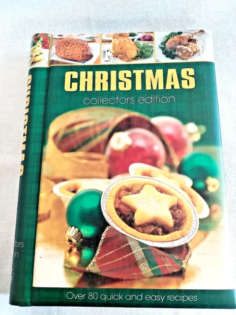 CHRISTMAS COLLECTORS EDITION Over 80 Quick and Easy Recipes Hardcover Free Post