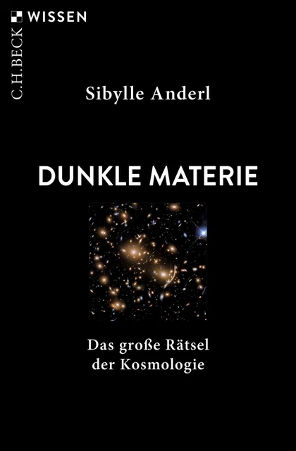 Sibylle Anderl | Dunkle Materie | Taschenbuch | Deutsch (2023) | Beck'sche Reihe