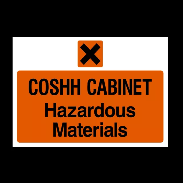 COSHH Cabinet Plastic Sign, Metal, Foamex, Sticker  A6, A5, A4 (MISC152)