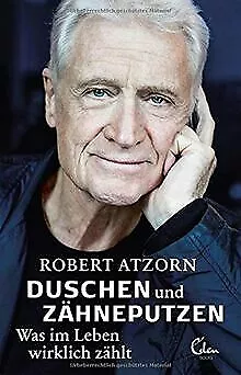 Duschen und Zähneputzen – Was im Leben wirklich zäh... | Buch | Zustand sehr gut
