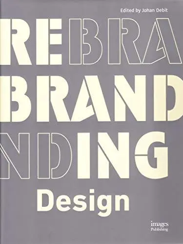 Rebranding Design Johan Debit New Book 9781864707212