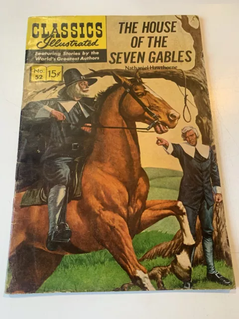 Classics Illustrated No. 52 - The House of the Seven Gables Nathaniel Hawthorne