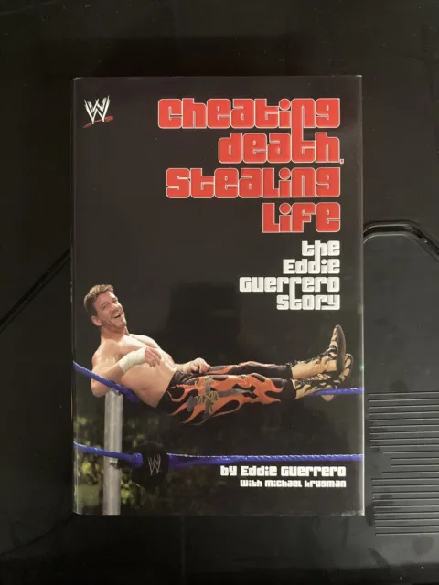 Eddie Guerrero Cheating Death, Stealing Life,Wrestling Hardback Book WWE WCW ECW