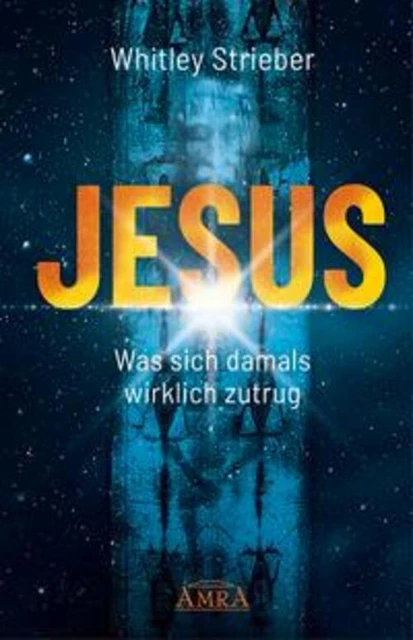 JESUS. Was sich damals wirklich zutrug | Whitley Strieber | Buch | Deutsch