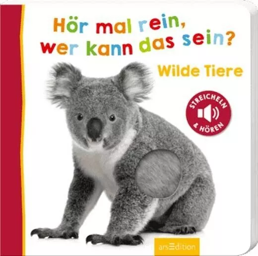 Hör mal rein, wer kann das sein? Wilde Tiere Pappebuch ab 18 Monaten Fühlbuch