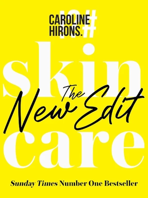 Skincare: The New Edit by Caroline Hirons Hardcover Book
