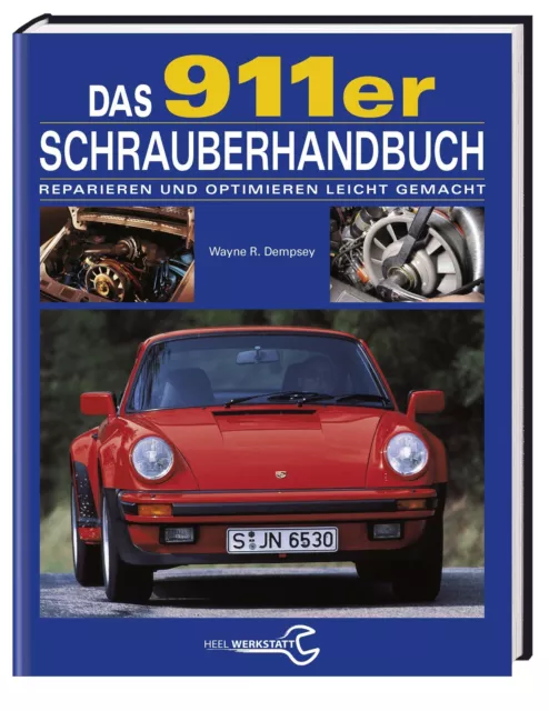 Wayne Dempsey | Das 911er Schrauberhandbuch | Buch | Deutsch (2012) | 240 S.