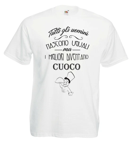 T-Shirt Fun J1215 Tutti gli uomini nascono uguali i migliori diventano Cuoco