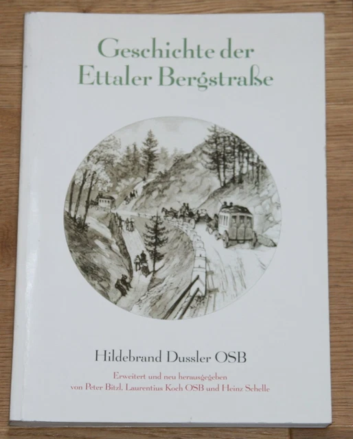 Geschichte der Ettaler Bergstraße. Dussler, Hildebrand. 19343