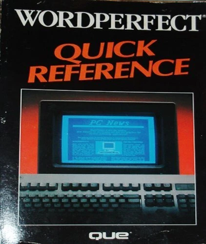 WORDPERFECT QUICK REFERENCE (Que Quick Reference Series), Que ...