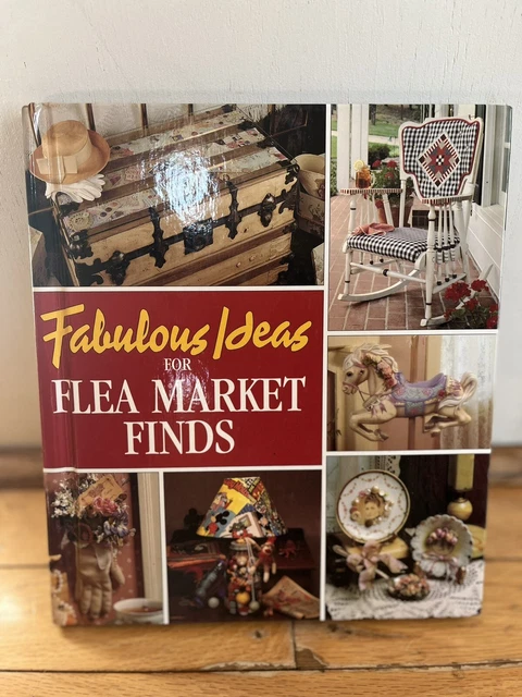 FABULOUS IDEAS FOR Flea Market Finds; Memor- Leisure Arts, 0942237773 ...