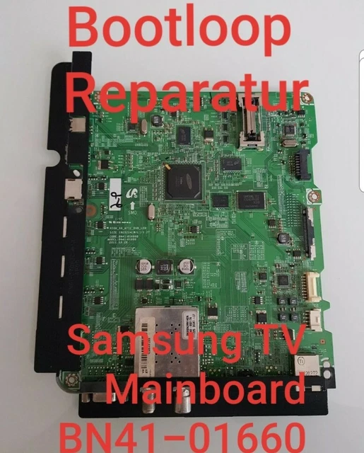 REPARATUR BOOTLOOP SAMSUNG Mainboard BN41-01660A & B UE32-46D5700 UE32 ...