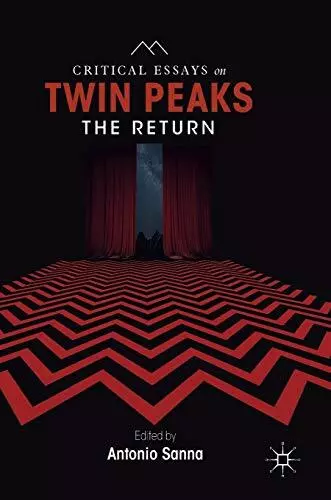 ESSAIS CRITIQUES SUR Twin Peaks: The Return-Antonio Sanna EUR 43,15 ...