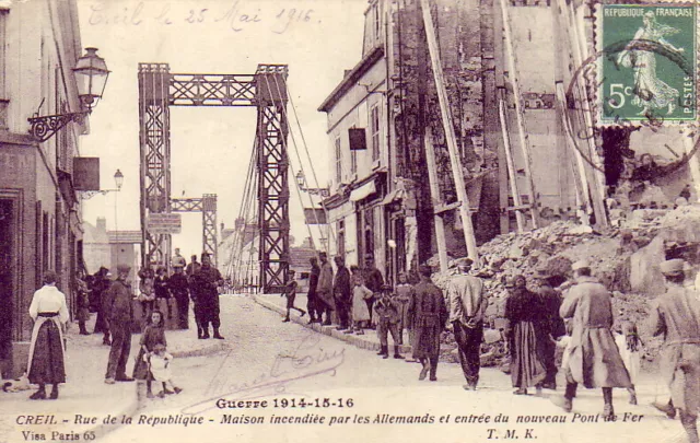 CPA 60 OISE near Senlis CREIL Rue République Entrance of the new Iron Bridge 1916