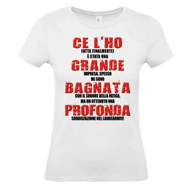 Maglia Maglietta T-Shirt LAUREA FESTA DI LAUREA T-SHIRT REGALO DI LAUREA BAGNATA