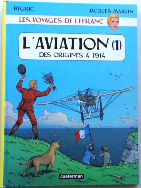 Dedicación Régric En 2007 Lefranc AVIACIÓN T1 Eo 2004 Muy Buen Estado Casterman 2