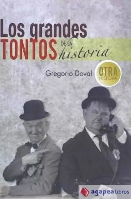 Los grandes tontos de la historia. NUEVO. ENVÍO URGENTE (Librería Agapea)