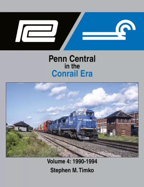 Morning Sun Books 1721 Penn Central en la era Conrail volumen 4: 1990-1994