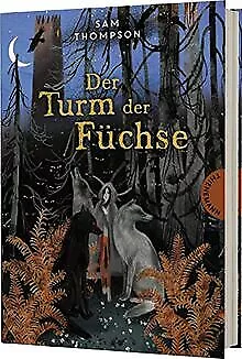 Der Turm der Füchse: Ein spannendes Abenteuer in ei... | Buch | Zustand sehr gut