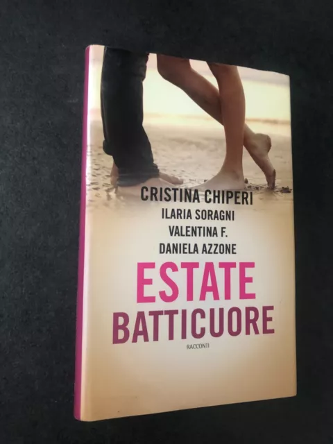 Estate batticuore Cristina Chiperi 1° Ed 2016 Leggereditore