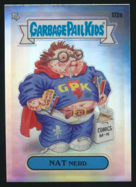 NAT NERD 172A 2022 GPK Garbage Pail Kids Chrome Series 5 REFRACTOR