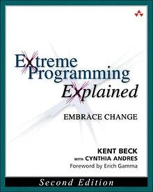 EXTREME PROGRAMMING EXPLAINED: Embrace Change de Kent Beck... | Livre ...