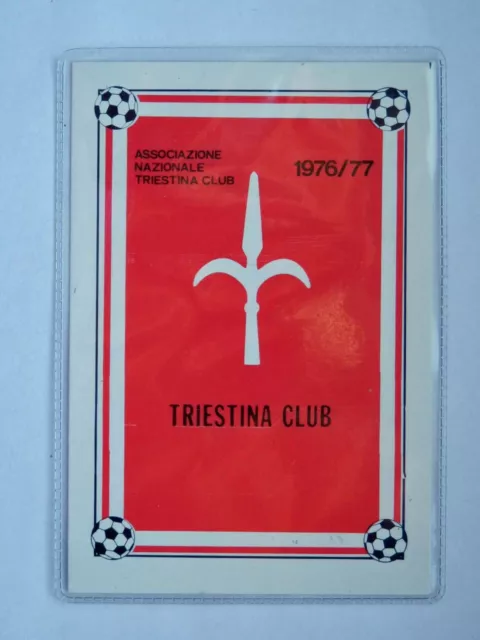 US TRIESTINA CALCIO 1976 1977 vecchia tessera socio football Trieste BELROSSO