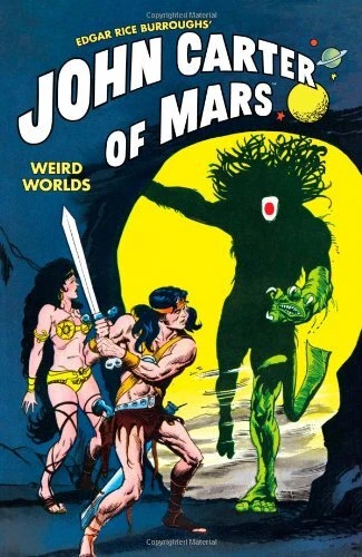 JOHN CARTER OF MARS: WEIRD WORLDS By John Byrne **Mint Condition**