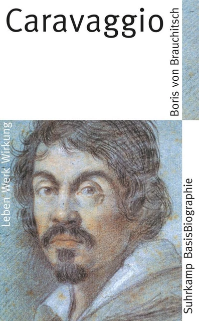 Caravaggio - Boris von Brauchitsch - 9783518182253