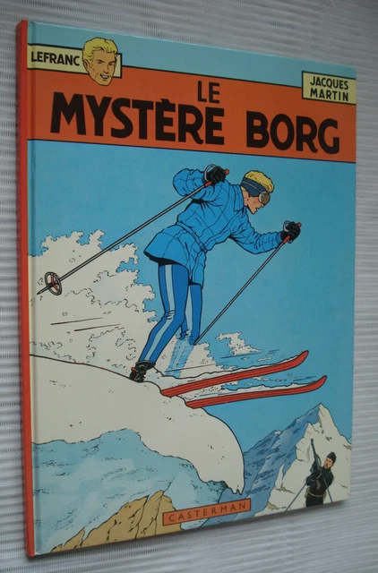 LEFRANC : Le Mystère Borg - Jacques Martin - Casterman (1975)