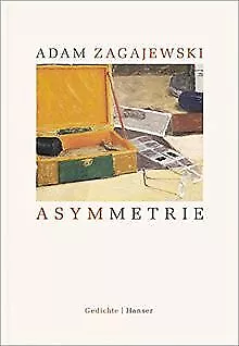 Asymmetrie: Gedichte von Zagajewski, Adam | Buch | Zustand sehr gut