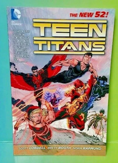 Teen Titans Vol. 1: It's Our Right to Fight [The New 52] Lobdell, Scott DC Comic