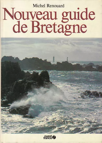 Livre Nouveau Guide de Bretagne " M. Renouard " ( Book )  ( N° 395 )