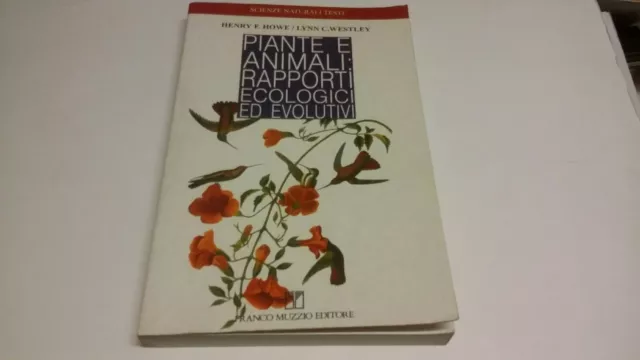 PIANTE E ANIMALI: RAPPORTI ECOLOGICI ED EVOLUTIVI F. Muzzio Ed 1996, 6n22