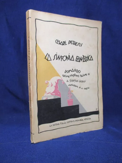 Petrescu Cesare - La sinfonia fantastica - La Nuova Italia 1929 Prima edizione