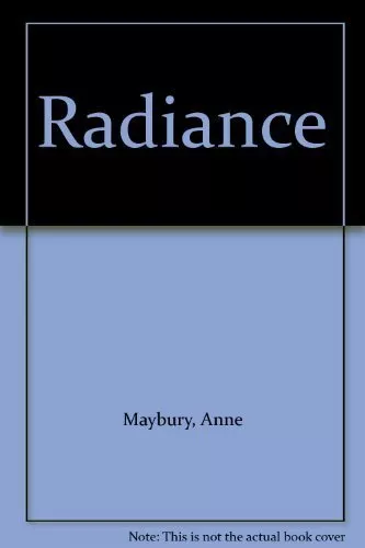 Radiance-Anne Maybury