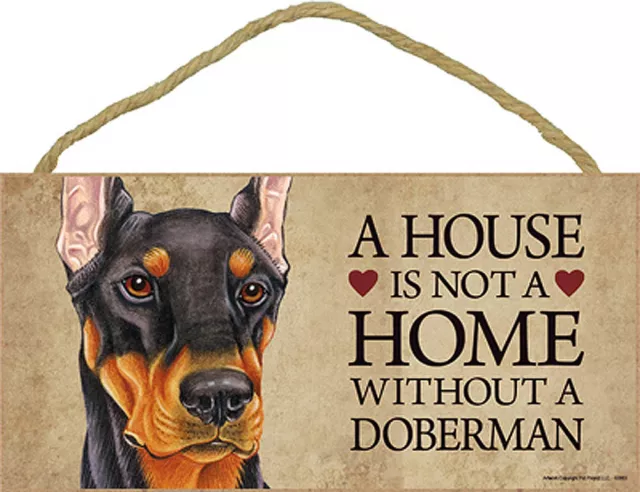 Doberman Intérieur Chien Race Signe Plaque - A House Is Not Home Noir + Bonus C