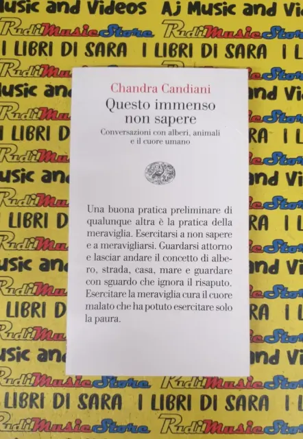 CHANDRA CANDIANI-QUESTO IMMENSO Non Sapere-Einaudi-2021 EUR 5,00 - PicClick  IT