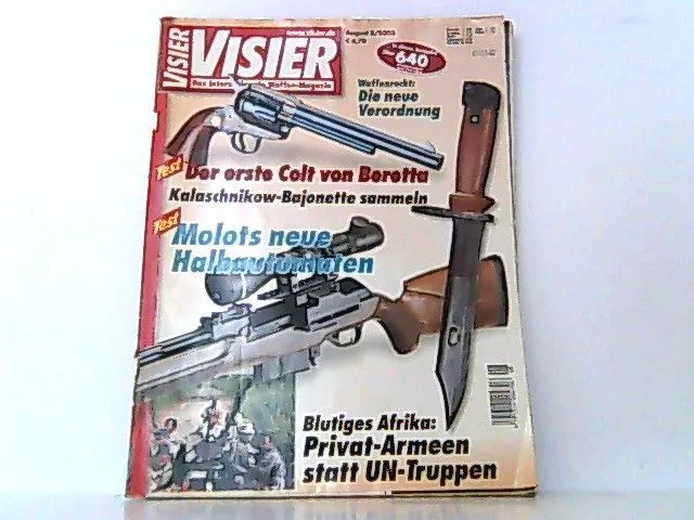 Visier. Das internationale Waffen-Magazin. August 8 / 2003. Der erste Colt von B