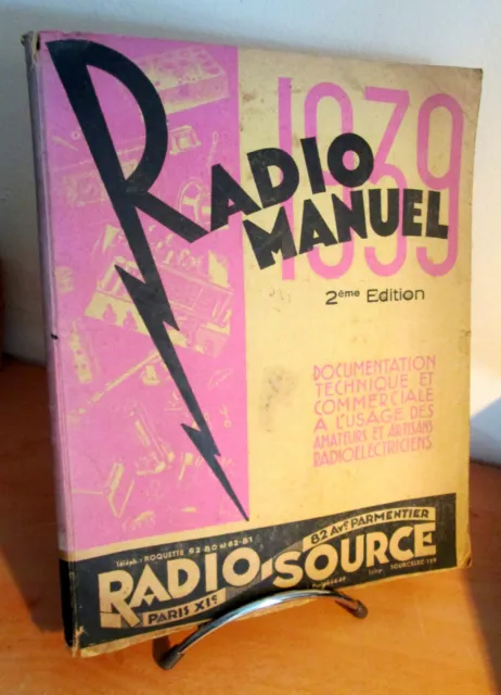 Radio Manuel 1939 - Radio Source - Documentation  technique et commerciale-