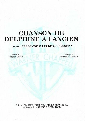 Partition piano voix - J. Demy & M. Legrand - Chanson de Delphine à lancien