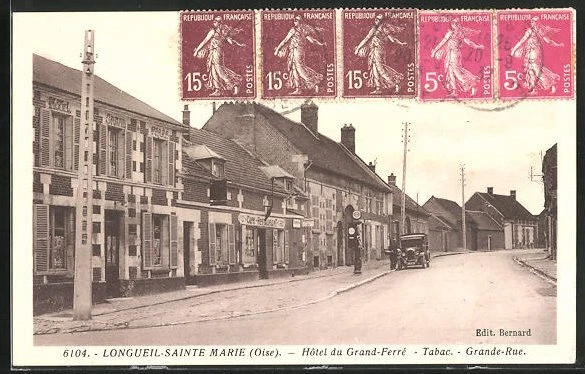 CPA Longueil-Sainte-Marie, Hotel du Grand Ferré, Tabac, Grande-Rue