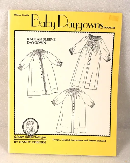 Reglan Sleeve Baby Daygown Book 3 Ginger Snap Designs by Nancy Coburn Design