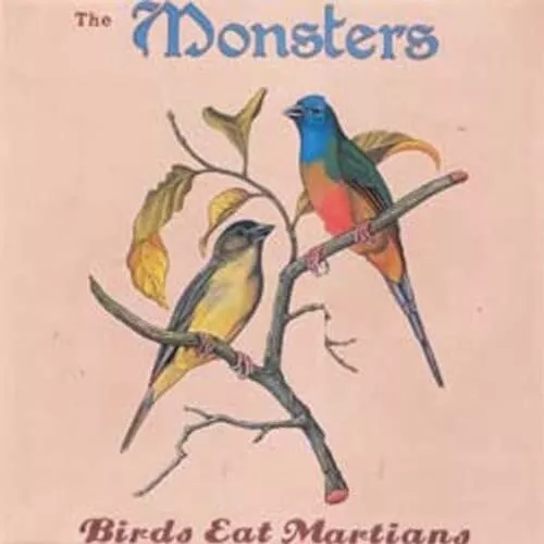 Monsters Birds Eat Martians (CD)