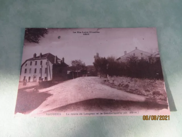 CPA Saugue, La route de Langeac et la Gendarmerie, écrite, Haute Loire. BE Q