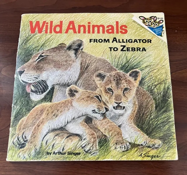 1973 Wild Animals From Alligator To Zebra by Arthur Singer