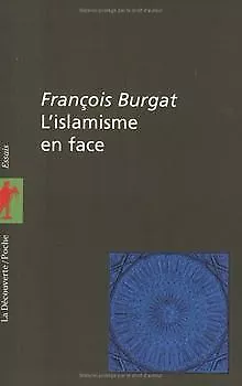 L'islamisme en face de Burgat, François | Livre | état acceptable