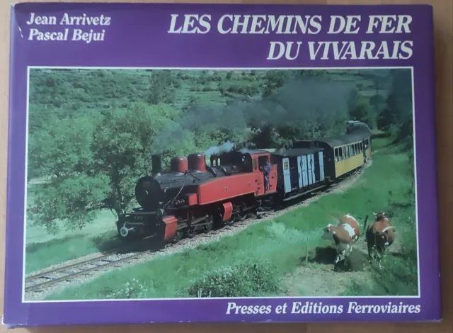 Les chemin de fer du Vivarais - 1986  -J.Arrivetz P. Bejui - trains - SNCF