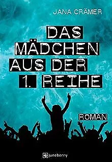 Das Mädchen aus der 1. Reihe: Roman von Jana Crämer | Buch | Zustand gut