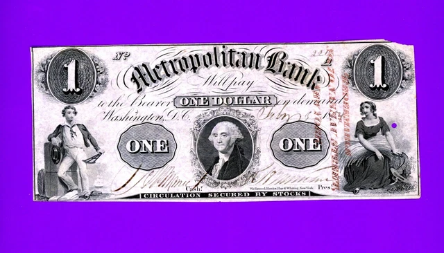 1854 $1 Washington DC Metropolitan Bank W/GEORGE WASHINGTON RARE SIGNED S/N221
